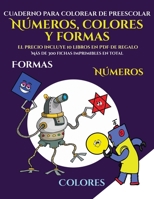 Cuaderno para colorear de preescolar (Libros para niños de 2 años - Libro para colorear números, colores y formas): Un libro para colorear formas, ... a las formas, colores y (9) 1839115343 Book Cover