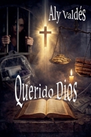Querido Dios (Spanish Edition) B0GK9G1CNX Book Cover