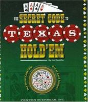 The Secret Code to Texas Hold 'em 159125552X Book Cover