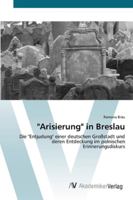 Arisierung in Breslau 3639454332 Book Cover