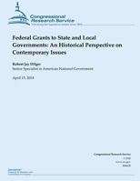 Federal Grants to State and Local Governments: An Historical Perspective on Cont 1500535850 Book Cover