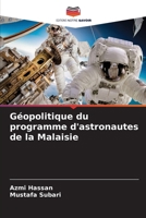 Géopolitique du programme d'astronautes de la Malaisie (French Edition) 6207985621 Book Cover