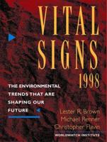 Vital Signs 1998: The Environmental Trends That Are Shaping Our Future (Vital Signs) 0393317625 Book Cover