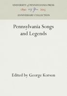 Pennsylvania Songs and Legends 1512803405 Book Cover