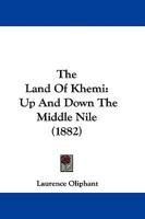 The Land of Khemi. Up and Down the Middlw Nile 1241510474 Book Cover