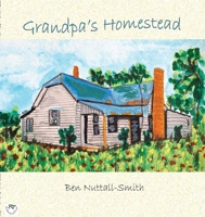 Grandpa's Homestead 1988739470 Book Cover