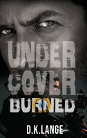 Undercover... Burned 195379145X Book Cover