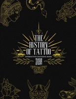 The History of Tattoo - Interactive Colouring Book 1399963376 Book Cover