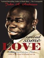 Spread Some Love (Relationships 101) 098384576X Book Cover