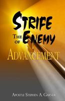 Strife the Enemy of Advancement 1502548968 Book Cover