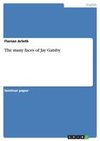 The many faces of Jay Gatsby 3640605233 Book Cover
