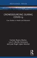 Crowdsourcing During Covid-19: Case Studies in Health and Education 1032269952 Book Cover