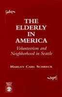 The Elderly in America 0761802533 Book Cover