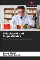 Thiacloprid and Biopesticides 6208191262 Book Cover
