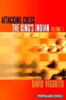 Attacking Chess: The King's Indian, Volume 1 1857446453 Book Cover
