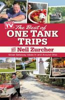 Best of One Tank Trips: Great Getaway Ideas in and Around Ohio 1938441869 Book Cover