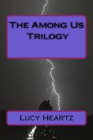 The Among Us Trilogy 1518829309 Book Cover