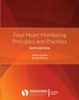 Fetal Heart Monitoring Principles and Practices, 6th edition 1792423012 Book Cover