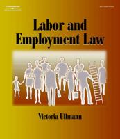 Labor and Employment Law (The West Legal Studies Series) 0766835863 Book Cover