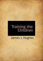 Training the Children 0530896338 Book Cover