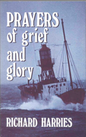 Prayers of Grief and Glory 0718824245 Book Cover
