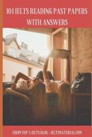 101 IELTS Reading Past Papers with Answers 1793873577 Book Cover
