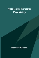 Studies in Forensic Psychiatry 1512109681 Book Cover