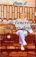 De l'encre sur mes doigts: 104 poèmes 2322096520 Book Cover