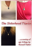 The Sisterhood Diaries 1365260372 Book Cover