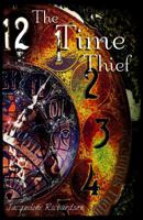 The Time Thief 0989397475 Book Cover