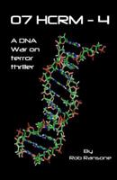 07 Hcrm-4, a DNA War on Terror Thriller 0578096048 Book Cover