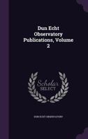 Dun Echt Observatory Publications, Volume 2 1179334108 Book Cover