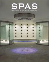 Spa: Beauty, Health and Design 8495832054 Book Cover