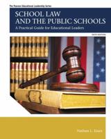 School Law and the Public Schools: A Practical Guide for Educational Leaders (6th Edition) (The Pearson Educational Leadership Series) 020533248X Book Cover