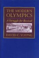 The Modern Olympics: A Struggle for Revival 0801872073 Book Cover