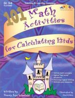 101 Math Activities for Calculating Kids 1573102695 Book Cover