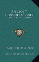 Afectos Y Consideraciones: Devotas Y Eficaces (1832) 1146182759 Book Cover