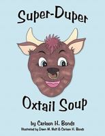 Super-Duper Oxtail Soup 1438980493 Book Cover