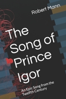 The Song of Prince Igor: An Epic Song from the Twelfth Century B0BTDWCWMT Book Cover