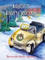 Maisie's Merry Rescue 0578305151 Book Cover