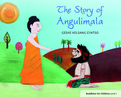 Story of Angulimala: Buddhism for Children - Level 1 1616060212 Book Cover