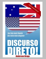 Discurso Direto!: Sua Fala Mais Fluente. Seu Texto Mais Elegante. 8591363019 Book Cover