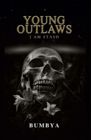 YOUNG OUTLAWS: I AM STASH B0DSSX43R2 Book Cover