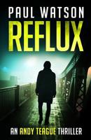 Reflux : An Andy Teague Thriller 1099708125 Book Cover