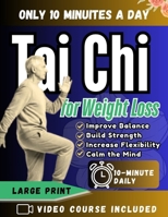 Tai Chi for Weight Loss: The 28-Day Gentle Fat-Burning Plan to Lose Belly Fat, Boost Energy, and Feel Lighter—No Intense Workouts Required B0GZGDHQ4F Book Cover