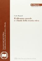 Il dilemma morale e i limiti della teoria etica. 8879161318 Book Cover