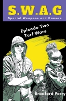 S.W.A.G. Episode Two: Turf Wars B0BVY3GTSZ Book Cover
