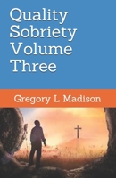 Quality Sobriety Volume Three B091F3MQDW Book Cover