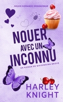 Nouer avec un Inconnu: Douce romance Omegaverse (Un Roman de Whispering Grove) (French Edition) 1923093401 Book Cover