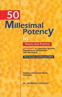 50 Millesimal Potency in Theory & Practice 8131903443 Book Cover